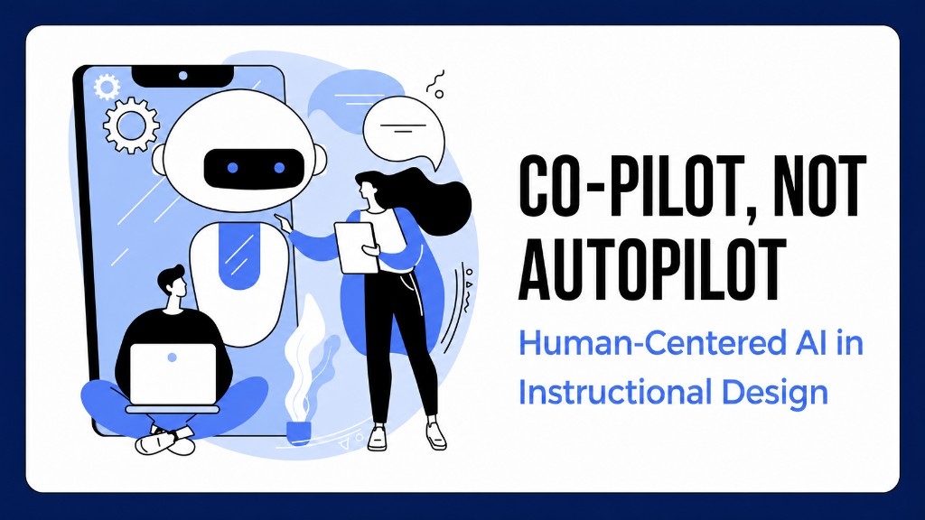 Career Lab Speaker Series — Co-Pilot, Not Autopilot: Human-Centered AI in Instructional Design